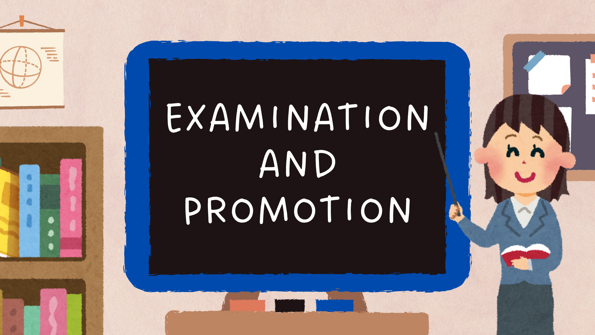 EXAMINATION AND PROMOTION EXAMINATION AND PROMOTION